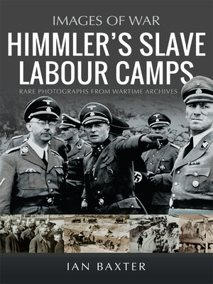 cover image of Himmler's Slave Labour Camps